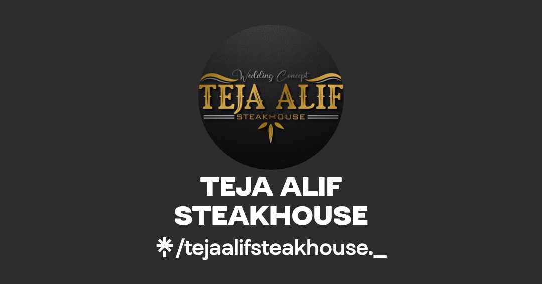 teja alif steakhouse